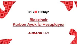 akbank-labden-refi-turkiye-platformuna-ozel-blokzincir-karbon-ayak-izi-hesaplayici-tg58sfbb.jpg
