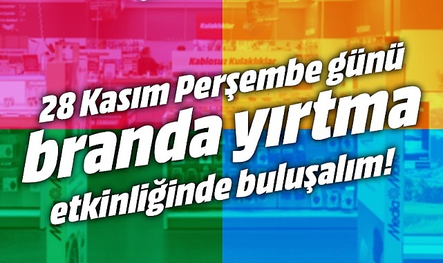 MediaMarkt’ta ‘Branda Yırtma’ için geri sayım başladı!